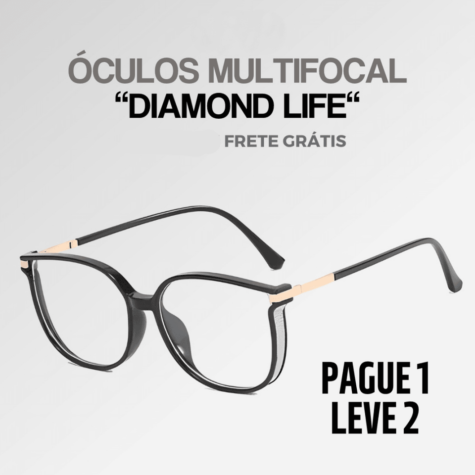 Óculos Multifocal Diamond Life